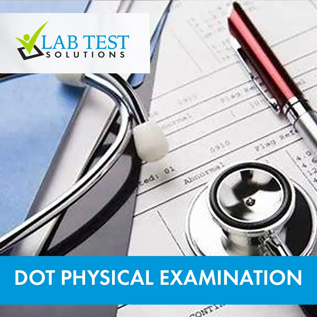 DOT PHYSICAL EXAMINATION